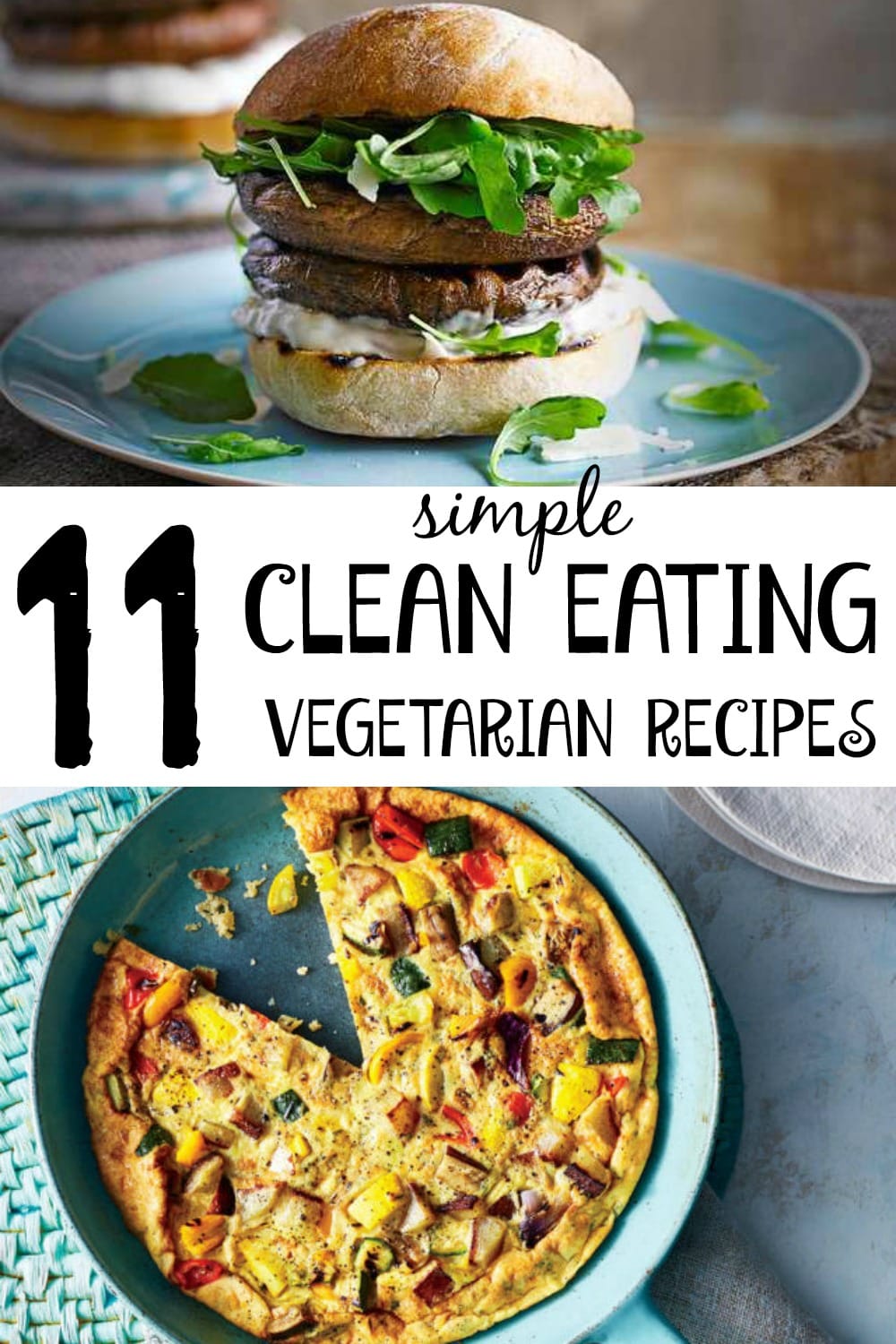 Easy Vegetarian, clean eating recipes. Tasty meat free recipes!